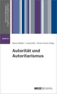 Autorität und Autoritarismus (Kritische Pädagogik - Eingriffe und Perspektiven 10) （2025. 188 S. 207 mm）