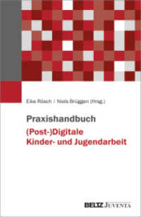 Praxishandbuch (Post-)Digitale Kinder- und Jugendarbeit （2025. 255 S. 230 mm）