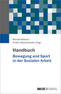 Handbuch Bewegung und Sport in der Sozialen Arbeit （2025. 633 S. 24 schw.-w. Abb. 235 mm）