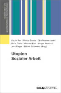 Utopien Sozialer Arbeit (Soziale Arbeit und gesellschaftliche Transformation 1) （2024. 519 S. 232 mm）