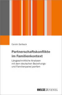 Partnerschaftskonflikte im Familienkontext : L&auml;ngsschnittliche Analysen mit dem deutschen Beziehungs- und Familienpanel pairfam