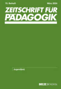 Zeitschrift für Pädagogik 70.Beiheft 2024: Jugend(en) (Zeitschrift für Pädagogik - Beiheft) （2024. 230 S. 241 mm）