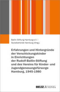 Erfahrungen und Hintergründe der Verschickungskinder in Einrichtungen der Rudolf-Ballin-Stiftung und des Vereins für Kin （2024. 250 S. 230 mm）