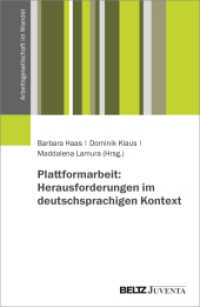 Plattformarbeit: Herausforderungen im deutschsprachigen Kontext (Arbeitsgesellschaft im Wandel) （2024. 217 S. 230 mm）