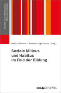 Soziale Milieus und Habitus im Feld der Bildung (Studien zu sozialen Klassen, Milieus und Habitus 1) （2025. 229 S. 231 mm）