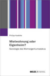 Mietwohnung oder Eigenheim? : Soziologie des Wohneigentumsstatus （2025. 474 S. 231 mm）