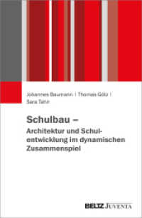 Schulbau - Architektur und Schulentwicklung im dynamischen Zusammenspiel （2025. 109 S. 232 mm）