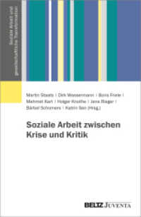 Soziale Arbeit zwischen Krise und Kritik (Soziale Arbeit und gesellschaftliche Transformation) （2025. 351 S. 232 mm）