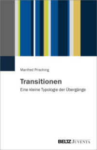 Transitionen : Eine kleine Typologie der Übergänge （2025. 116 S. 230 mm）