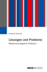 L&ouml;sungen und Probleme : Mediensoziologische Analysen