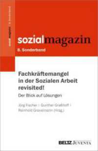 Fachkr&auml;ftemangel in der Sozialen Arbeit revisited! : Der Blick auf L&ouml;sungen. 8. Sonderband Sozialmagazin (Sozialmagazin, Sonderband)