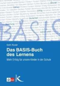 Das BASIS-Buch des Lernens : Mehr Erfolg für unsere Kinder in der Schule （2010. 118 S. 23 cm）