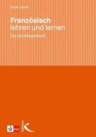 Französisch lehren und lernen : Das Grundlagenbuch （2010. 504 S. 23 cm）