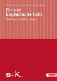 Filme im Englischunterricht, m. Online-Zugang, m. Online-Zugang : Grundlagen, Methoden, Genres （2011. 279 S. 230 mm）