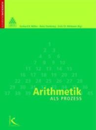 Arithmetik als Prozess (Elementarmathematik als Prozess Bd.1) （1., Aufl. 2004. 272 S. 60 SW-Abb. 27 cm）