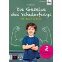 Die Gesetze des Schulerfolgs GdS - Stark in der Schule H.2 : Richtig motivieren - besser lernen (Die Gesetze des Schulerfolgs GdS - Stark in der Schule 2) （2020. 44 S. 29.6 cm）