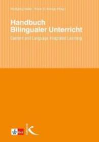 Handbuch Bilingualer Unterricht : Content and Language Integrated Learning (Handbücher zur Fremdsprachendidaktik) （2013. 382 S. 23 cm）