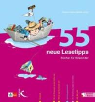 55 neue Lesetipps, m. 16 Beilage : Mit Download-Material. Zugangscode im Buch （2014. 189 S. 23 cm）