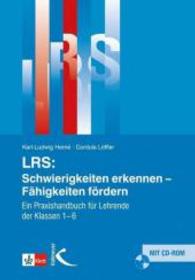 LRS: Schwierigkeiten erkennen - Fähigkeiten fördern, m. CD-ROM : Ein Praxishandbuch für Lehrende der Klassen 1-6. Inklusive Downloadmaterial （2. Aufl. 2017. 200 S. 23 cm）