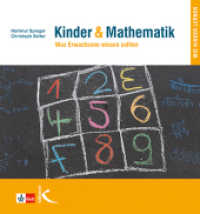 Kinder & Mathematik : Was Erwachsene wissen sollten (Wie Kinder lernen) （11. Aufl. 2021. 112 S. m. z. Tl. farb. Abb. 23 cm）