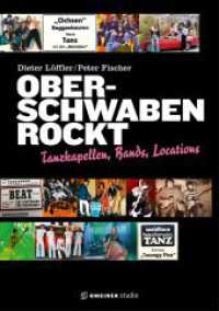 Oberschwaben rockt : Tanzkapellen, Bands, Locations （1. Auflage 2025. 2025. 304 S. 240 mm）