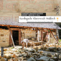 Karolingische Klosterstadt Meßkirch - Chronik 2025 : Dokumentation einer Zeitreise auf dem Campus Galli (Karolingische Klosterstadt Meßkirch - Chronik 13) （2025. 2025. 96 S. 100 farbige Abbildungen. 210 mm）