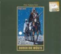 Durch die Wüste, Audio : mp3-Hörbuch, Band 1 der Gesammelten WerkeGelesen von Peter Sodann. Ungekürzte Ausgabe (Karl Mays Gesammelte Werke 1) （1., Auflage. 2007. 125 x 140 mm）