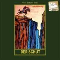 Der Schut, Audio : mp3-Hörbuch, Band 6 der Gesammelten WerkeGelesen von Peter Sodann. Ungekürzte Ausgabe (Karl Mays Gesammelte Werke 6) （1., Auflage. 2012. 125 x 140 mm）