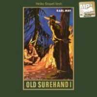 Old Surehand. Erster Band, Audio Tl.1 : mp3-Hörbuch, Band 14 der Gesammelten WerkeGelesen von Heiko Grauel. Ungekürzte Ausgabe (Karl Mays Gesammelte Werke 14) （2014. 126 x 142 mm）