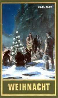 Weihnacht (Taschenbuch) : ReiseerzählungBand 24 der Gesammelten Werke (GW - Kids) （überarb. Aufl. 2019. 480 S. 175 mm）