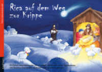 Rica auf dem Weg zur Krippe. Ein Folien-Adventskalender zum Vorlesen und Basteln eines Fensterbildes : Ein Folien-Adventskalender zum Vorlesen und Basteln eines Fensterbildes (Adventskalender mit Geschichten für Kinder) （15. Aufl. 2022. 28 S. durchg. farb. Ill. 29.7 x 21 cm）