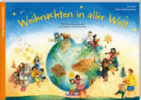 Weihnachten in aller Welt. Ein Poster-Adventskalender zum Vorlesen und Ausschneiden, m. 1 Beilage : neu illustriert (Adventskalender) （4. Aufl. 2022. 52 S. Durchgehend farbig illustriert. 21 x 29.7 cm）