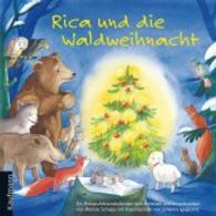 Rica und die Waldweihnacht, m. Poster u. Plüschschaf : Ein Poster-Adventskalender zum Vorlesen und Ausschneiden (Adventskalender) （1., Auflage. 2009. 28 S. m. zahlr. farb. Illustr., Beil.: Poster. 21 c）