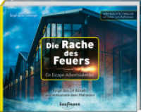 Die Rache des Feuers - Ein Escape-Adventskalender : Folge den 24 Rätseln und entkomme dem Wahnsinn (Escape-Adventskalender) （2023. 120 S. 150 x 195 mm）