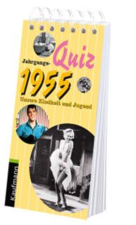 Jahrgangs-Quiz 1955 : Unsere Kindheit und Jugend (Jahrgangs-Quiz) （2015. 82 S. 190 mm）