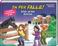 In der Falle! Gefahr auf dem Reiterhof  - Ein Escape-Adventskalender für Kids : Mit Seiten zum Auftrennen und 24 spannenden Rätseln (Escape-Adventskalender für Kinder) （2023. 120 S. 150 x 195 mm）