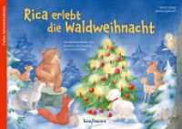 Rica erlebt die Waldweihnacht : Ein Adventskalender zum Vorlesen und Gestalten eines Fensterbildes (Adventskalender mit Geschichten für Kinder) （2024. 24 S. 210 x 297 mm）