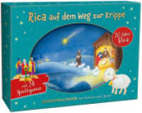 Rica auf dem Weg zur Krippe : Adventskalender zum Vorlesen und Spielen - mit 24 Spielfiguren (Adventskalender mit Geschichten für Kinder) （2025. 24 S. 21.7 x 30.7 cm）