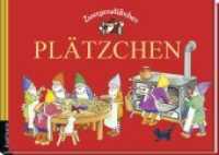 Zwergenstübchen - Plätzchen (Zwergenstübchen) （2014. 64 S. m. farb. Illustr. 10 x 217 mm）