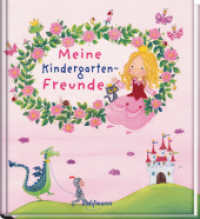 Meine Kindergarten-Freunde (Motiv Prinzessin) (Freundebuch für den Kindergarten und die Kita) （5. Aufl. 2015. o. Pag. Mit zahlr. farb. Illustr. 21 cm）