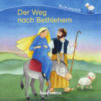 Der Weg nach Bethlehem (Rica erzählt) （2014. 12 S. m. zahlr. bunten Bild. 140 mm）