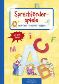 Sprachförderspiele : sprechen - reimen - singen mit allen Sinnen (Praxisreihe Kindergarten) （6. Aufl. 2021. 64 S. 29.7 cm）