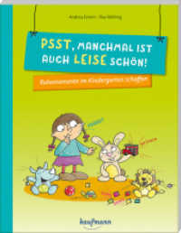 Psst, manchmal ist auch leise schön! : Ruhemomente im Kindergarten schaffen (PraxisIdeen für Kindergarten und Kita) （1. Auflage. 2022. 96 S. 8 x 212 mm）