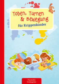 Toben, Turnen & Bewegung für Krippenkinder （2023. 64 S. 297 mm）
