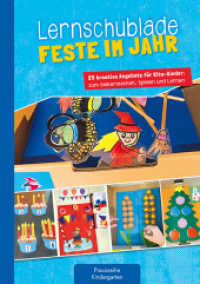 Lernschublade Feste im Jahr : 25 kreative Angebote für Kita-Kinder: zum Selbermachen, Spielen und Lernen (Die Praxisreihe für Kindergarten und Kita) （2024. 64 S. 297 mm）