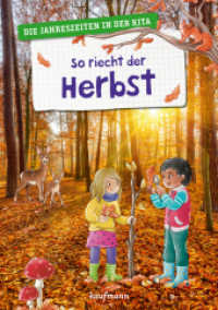 So riecht der Herbst : Die Jahreszeiten in der Kita (Die Praxisreihe für Kindergarten und Kita) （2025. 64 S. 29.7 cm）