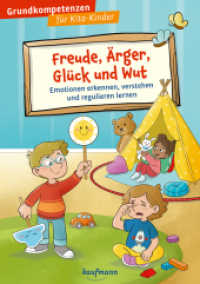 Freude, Ärger, Glück und Wut : Emotionen erkennen, verstehen und regulieren lernen (Grundkompetenzen für Kita-Kinder) （1. Auflage. 2025. 64 S. 29.7 cm）