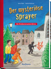 Der mysteriöse Sprayer : Ein Erstkommunion-Krimi （3. Aufl. 2021. 96 S. farbig illustriert. 23 cm）