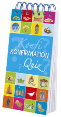 Konfirmation-Quiz (Kinder-Quiz: Religion) （2018. 128 S. m. farb. Illustr. 145 mm）