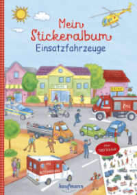 Mein Stickeralbum Einsatzfahrzeuge : Über 500 Sticker. Stickerbuch (Mein Stickeralbum) （4. Aufl. 2021. 32 S. m. zahlr. bunten Bild. u. Stickern. 29.7 cm）